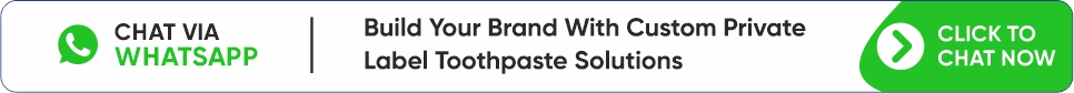custom private label toothpaste manufacturer branding solutions CTA