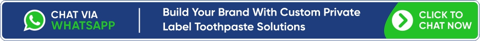 custom private label toothpaste manufacturer branding solutions