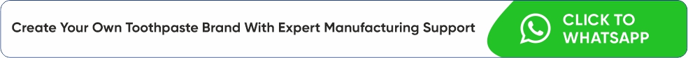 create toothpaste brand expert manufacturing support India