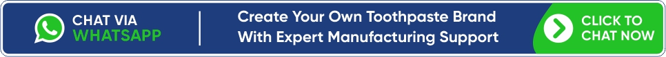 Create Your Own Toothpaste Brand With Expert Manufacturing Support