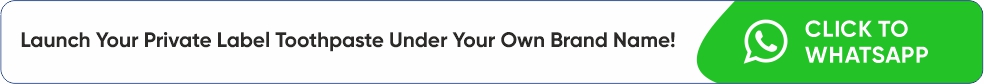 Launch Your Private Label Toothpaste Under Your Own Brand Name!