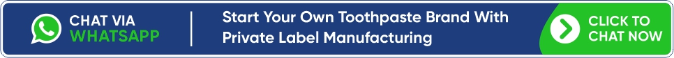 Start Your Own Toothpaste Brand With Private Label Manufacturing