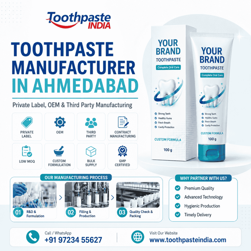Toothpaste manufacturer in Ahmedabad offering private label, OEM, third party, custom formulation, low MOQ, and bulk toothpaste manufacturing support