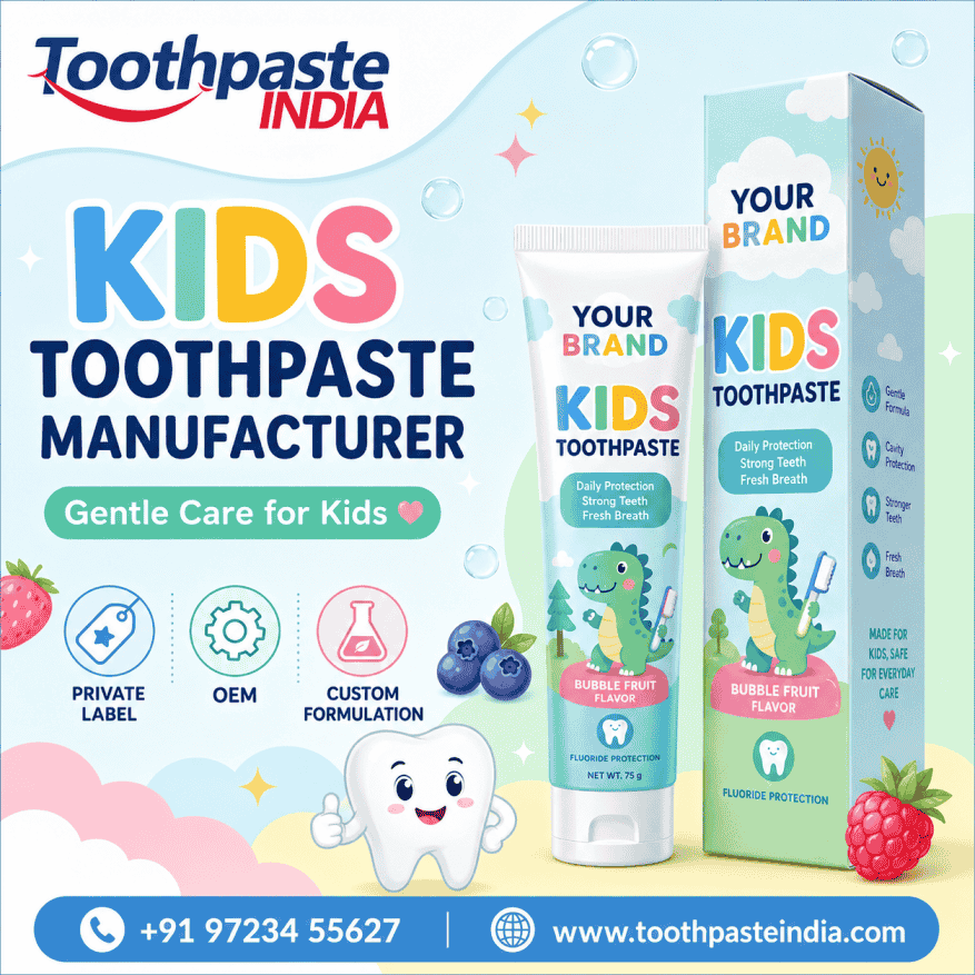 Kids toothpaste manufacturer in India offering private label, OEM, custom formulation, child-friendly flavors, and bulk toothpaste manufacturing