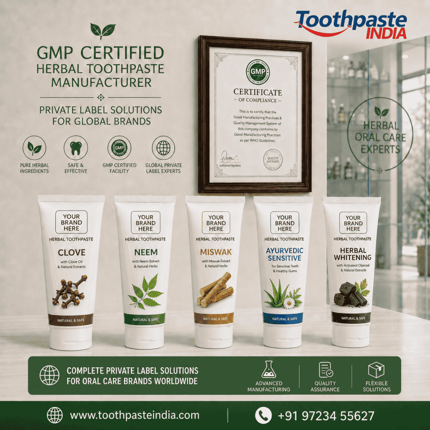 Private Label herbal toothpaste manufacturer in India with customizable clove, neem, miswak, Ayurvedic sensitive and herbal whitening toothpaste with GMP Certified
