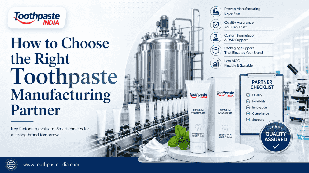 Toothpaste manufacturing partner image showing formulation, quality control, packaging and production support for oral care brands