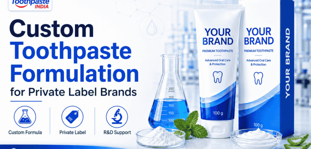 Custom toothpaste formulation for private label brands with R&D support, toothpaste tube packaging, lab ingredients and oral care manufacturing