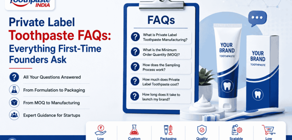 Private label toothpaste manufacturing process from formulation and sample approval to packaging