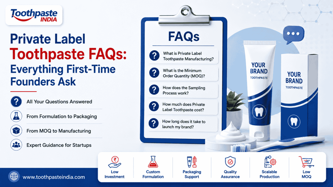 Private label toothpaste manufacturing process from formulation and sample approval to packaging