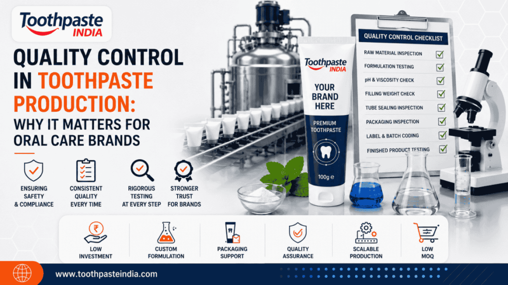 Quality control in toothpaste production showing formulation testing, tube sealing, packaging inspection and finished product quality checks