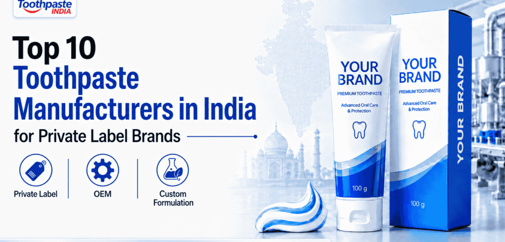 Custom Toothpaste Formulation for private label toothpaste formulation, oral care product development, OEM manufacturing, and toothpaste manufacturer in India.