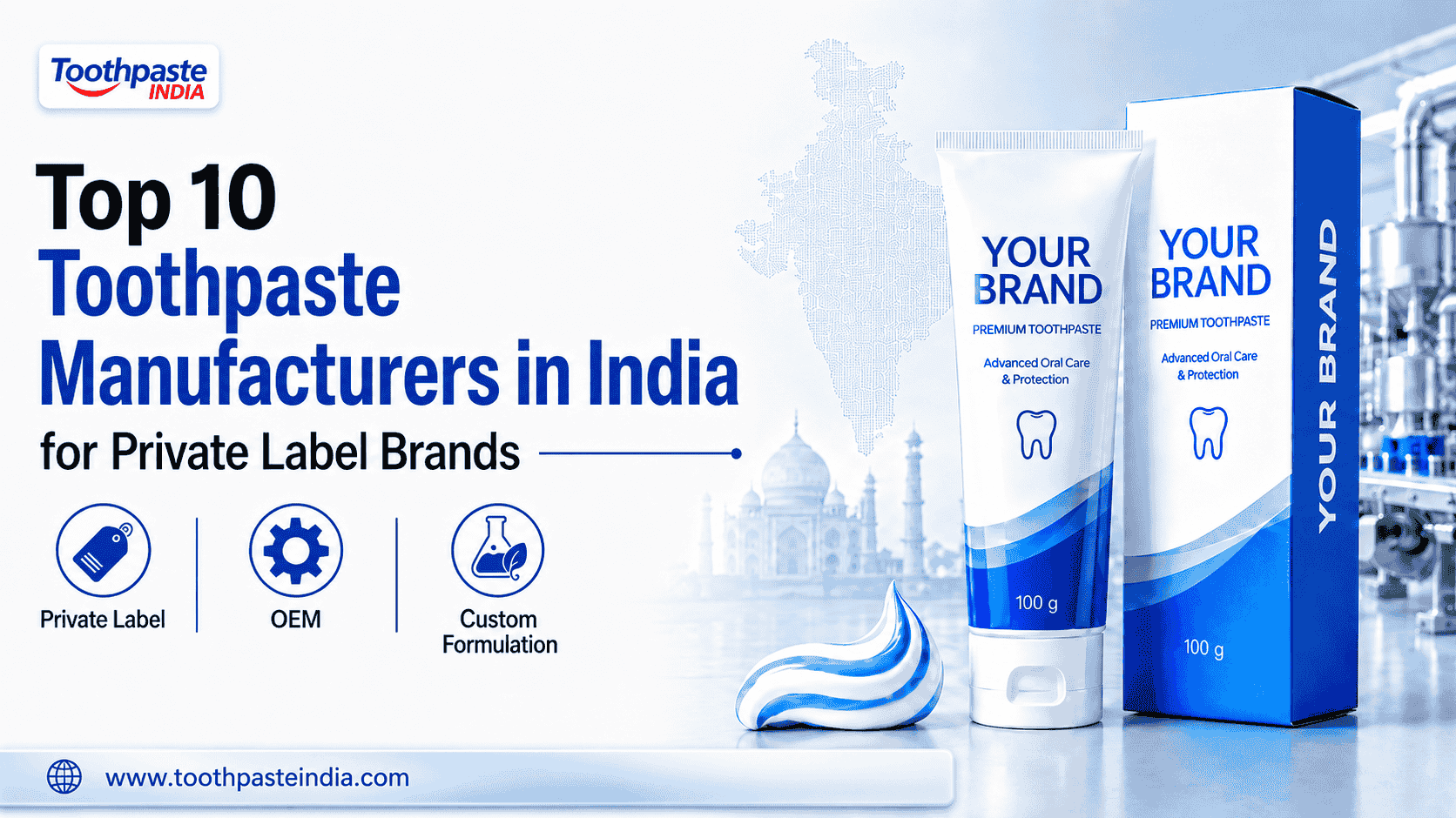 Custom Toothpaste Formulation for private label toothpaste formulation, oral care product development, OEM manufacturing, and toothpaste manufacturer in India.