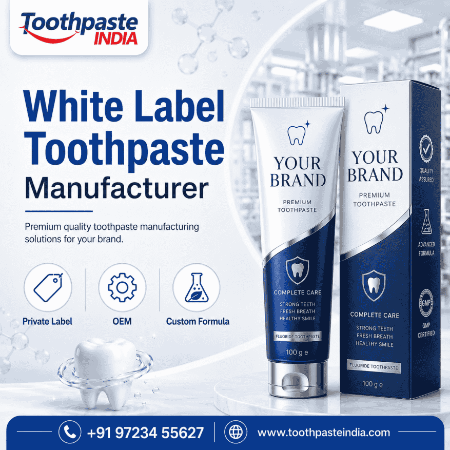 White label toothpaste manufacturer in India offering ready formula toothpaste, custom branding, low MOQ and bulk toothpaste manufacturing for startups