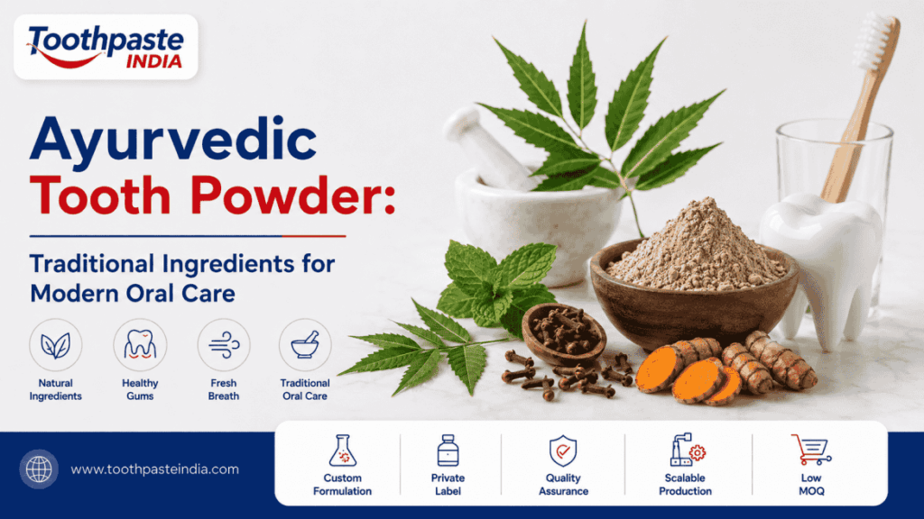 Ayurvedic Tooth Powder: Traditional Ingredients for Modern Oral Care