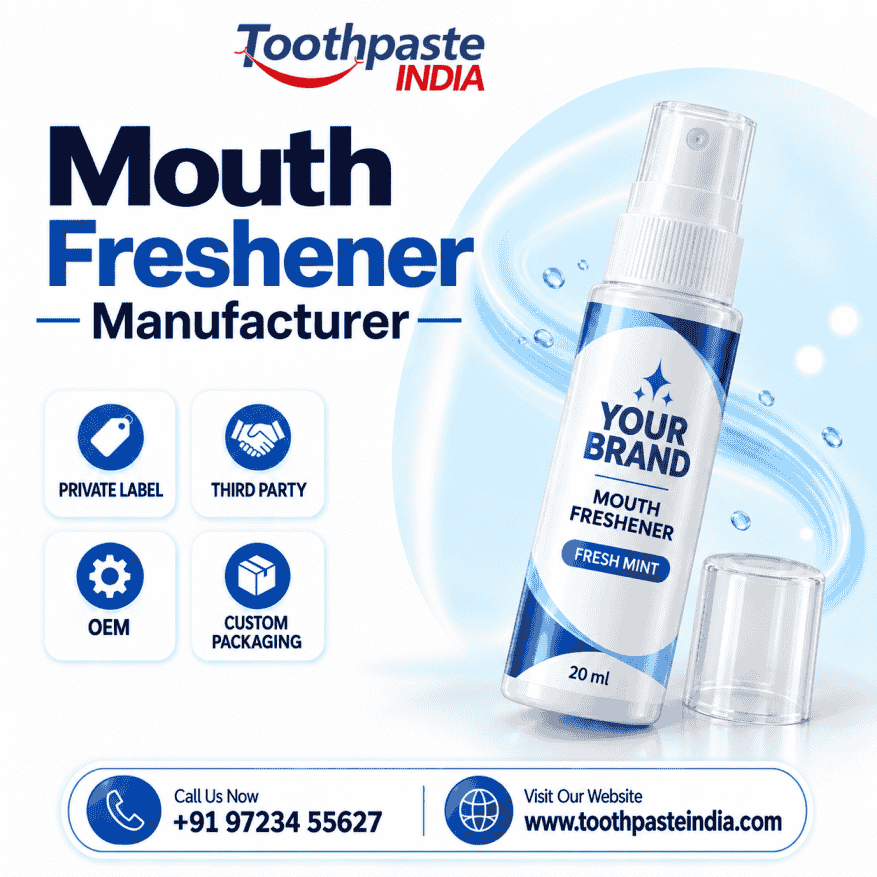 Mouth freshener manufacturer in India, private label mouth freshener spray, OEM and third party manufacturing, Toothpaste India